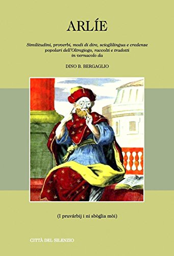 Arlie. Similitudini, proverbi, modi di dire