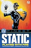 DC Finest: Static: Playing with Fire