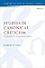 Studies in Canonical Criticism: Reading the New Testament as Scripture (The Library of New Testament Studies, 615)