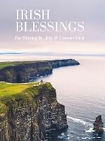 Embrace the Spirit - 60 Irish Blessings for Strength, Joy, and Connection B0D8QG31CX Book Cover