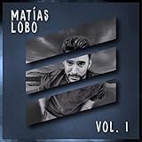 Matías Lobo, Vol. 1