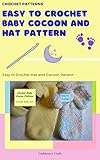 Easy to Crochet Baby Cocoon and Hat Pattern
