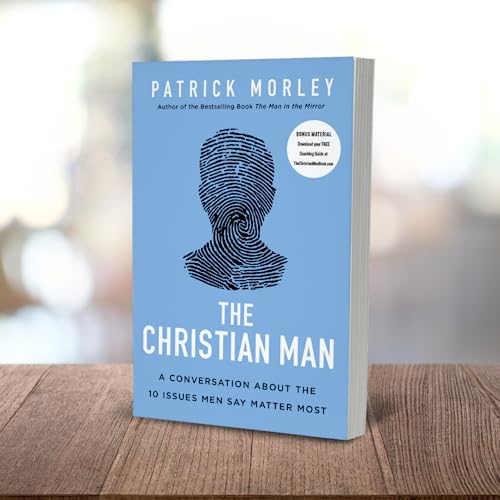 The Christian Man: A Conversation About The 10 Issues Men Say Matter Most #TOP2