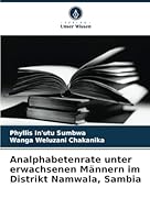 Analphabetenrate unter erwachsenen Männern im Distrikt Namwala, Sambia (German Edition) 6208770319 Book Cover