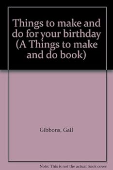 Paperback Things to make and do for your birthday (A Things to make and do book) Book