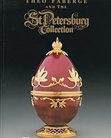 Theo Faberge and the St. Petersburg Collection 1872357008 Book Cover
