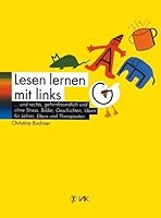 Lesenlernen mit links... und rechts, gehirnfreundlich und ohne Streß 3924077495 Book Cover