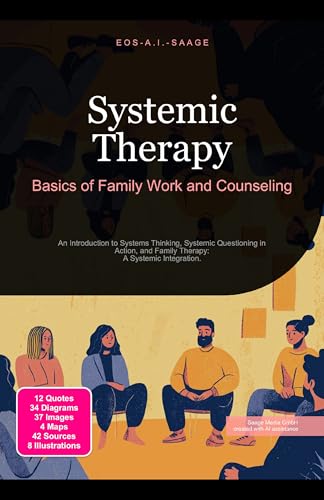 Systemic Therapy: Basics of Family Work and Counseling: An Introduction to Systems Thinking, Systemic Questioning in Action, and Family Therapy: A Systemic Integration.