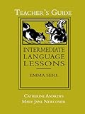 Intermediate Language Lessons, Teacher's Guide