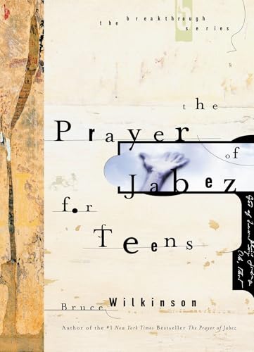 The Prayer of Jabez for Teens: 2 (Breakthrough Series)