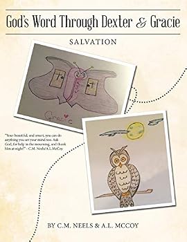 God'S Word Through Dexter & Gracie: Salvation