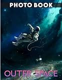 Outer Space Photobook: Photo Album About Earth And Space As With 40+ High Quality Images | Gift Ideas For Astrology Fans