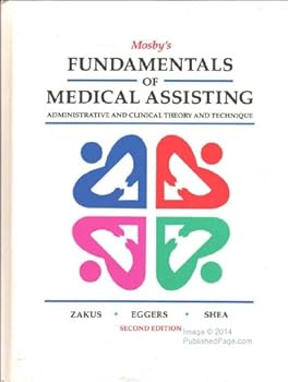 Hardcover Mosby's Fundamentals of Medical Assisting: Administrative and Clinical Theory and Technique Book