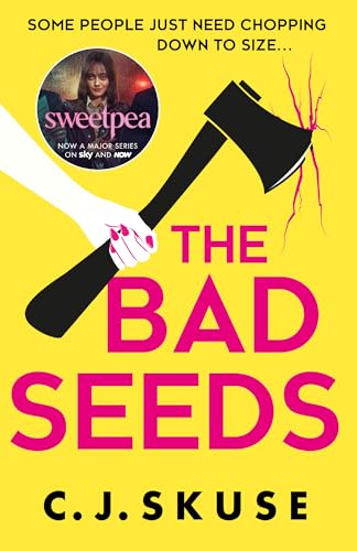 The Bad Seeds: The serial killer thriller dark comedy, now a TV show on Sky Atlantic! (Sweetpea series Book 5) image 2