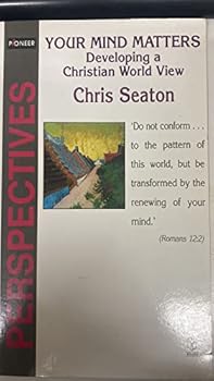 Paperback Your Mind Matters: Developing a Biblical View of the World (Pioneer Perspectives) Book