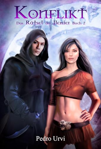 Konflikt: (Das Rätsel der Ilenier, Buch 2)