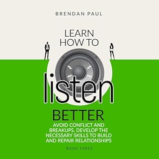 Learn How to Listen Better Audiolibro Por Brendan Paul arte de portada