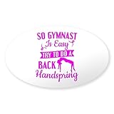CafePress Gymnast Try to Do Back Handspring Gymnasti Sticker Oval Bumper Sticker Car Decal