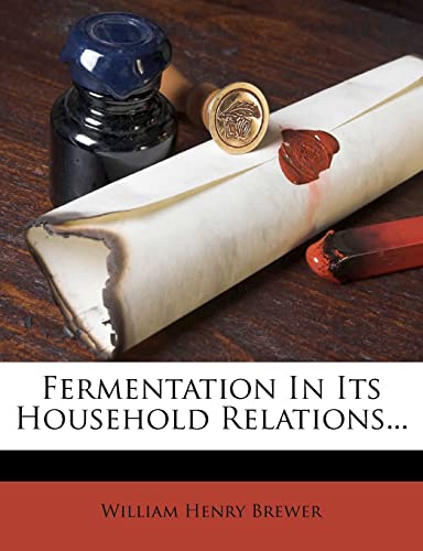 Fermentation In Its Household Relations