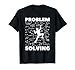 Problem Solving Climber Geschenk – Klettern, Bouldern Pun T-Shirt