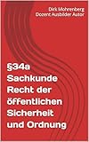 §34a Sachkunde Recht der öffentlichen Sicherheit und Ordnung (§34a Sachkunde einfach erklärt)