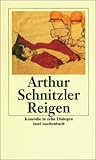 Reigen: Komödie in zehn Dialogen: Komödie in zehn Dialogen. Originalausgabe (insel taschenbuch) - Herausgeber: Hansgeorg Schmidt-Bergmann Arthur Schnitzler Nachwort: Hansgeorg Schmidt-Bergmann 
