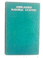 MARSHAL LYAUTEY ~ TRANSLATED BY HAMISH MILES B0012IQ6P2 Book Cover