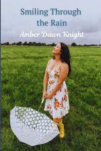 Smiling Through the Rain: A Brand New Dawn
