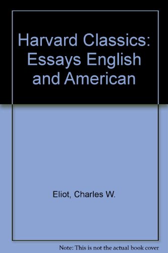 Essays English and American. Harvard Classics. B000I3HGK6 Book Cover