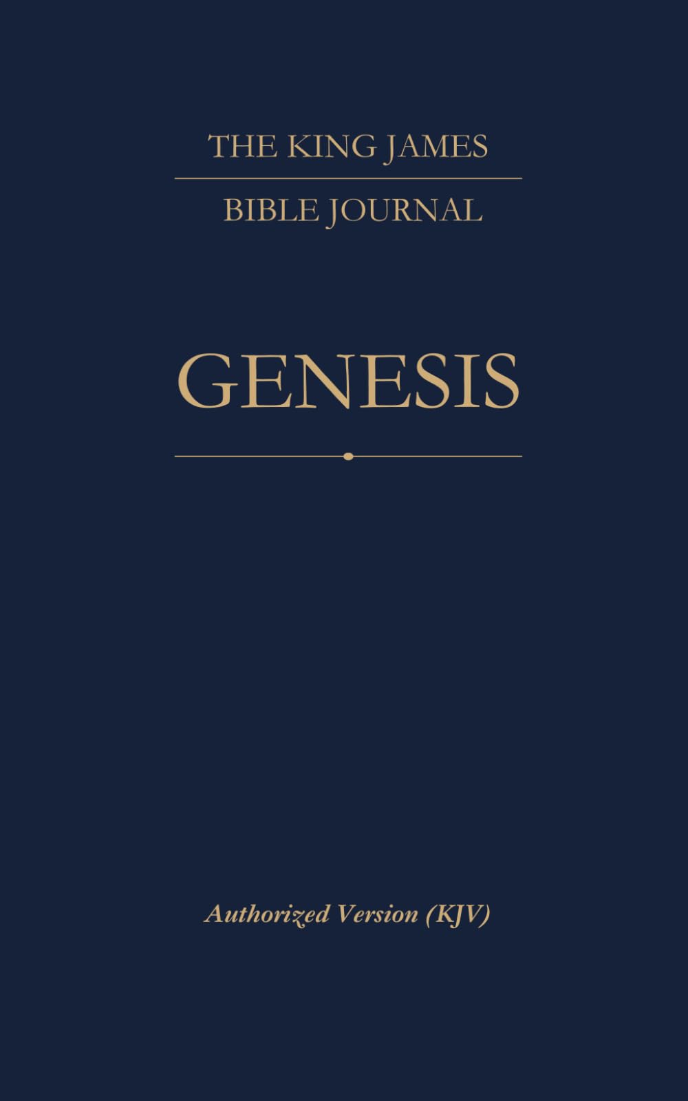 The King James Bible Journal: Genesis