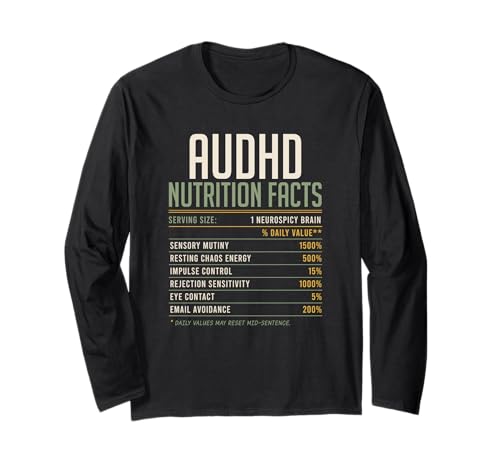 AUDH Autism ADHD Awareness Neurodivergent Nutrition Facts Long Sleeve T-Shirt