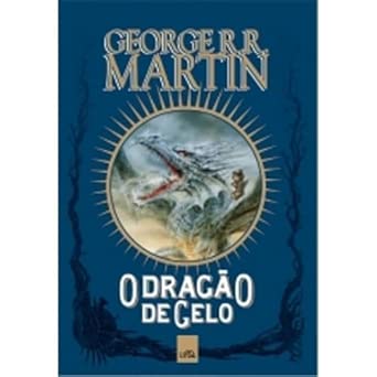 O Dragão de Gelo - Volume 1