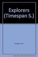 Explorers (Timespan) 0356059111 Book Cover