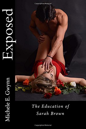 Exposed: The Education of Sarah Brown 1500700401 Book Cover