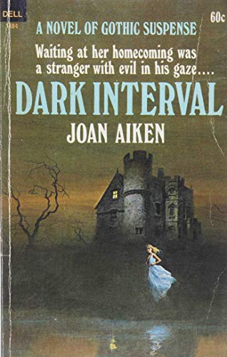 Dark Interval-A Novel Of Gothic Suspense B01GT6J4NM Book Cover