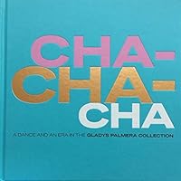 CHA CHA CHA en inglés: A Dance And An Era In The Gladys Palmera Collection 8412266617 Book Cover