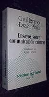 Ensayos sobre comunicacion cultural (Selecciones Austral) 8423921301 Book Cover