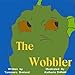 Produktbild The Wobbler: Color Version (The Wobbler Adventures, Band 1)