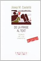 De la frase al text: Teories de l'us linguistic (Biblioteca universal Empuries) 8475963552 Book Cover