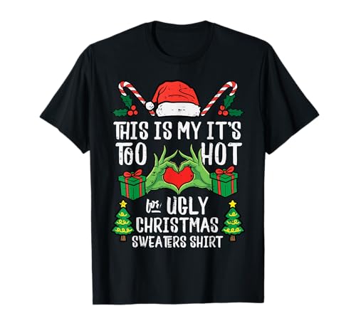 Too Hot for Ugly Christmas Sweater Funny Xmas...