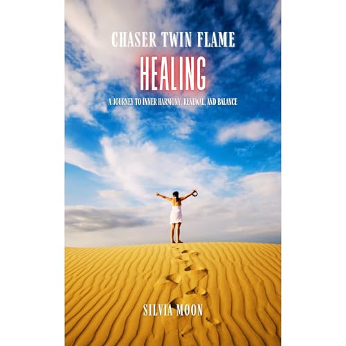 Chaser Twin Flame Healing Audiolibro Por Silvia Moon arte de portada