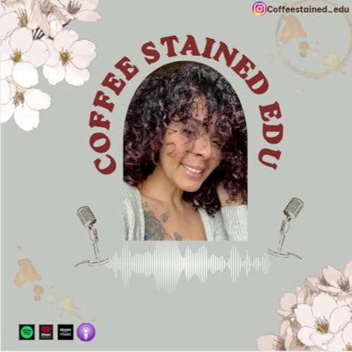 Couverture de Coffee Stained EDU Podcast