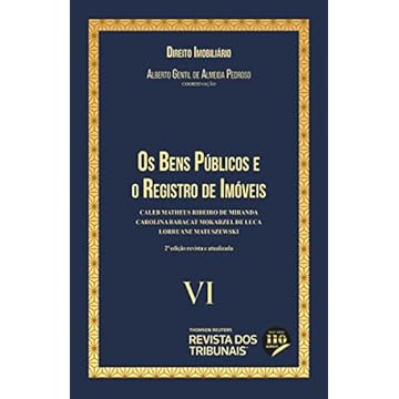 Capa do livro Os Bens Públicos e o Registro de Imóveis - Coleção Direito Imobiliário - Vol 6 2º Edição