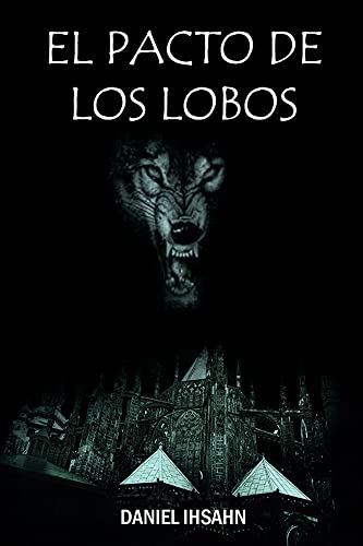 El Pacto de los Lobos (Spanish Edition)