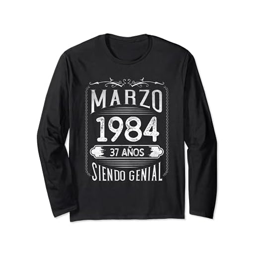 Nacido En Marzo 1984 - 37 años Regalo Cumpleaños Hombre Manga Larga