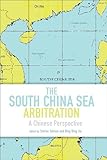 The South China Sea Arbitration: A Chinese Perspective