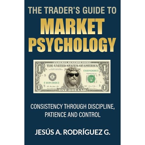 The Trader's Guide to Market Psychology Audiolibro Por Jesús A. Rodríguez G. arte de portada