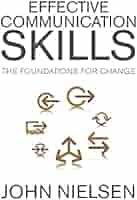 Effective Communication Skills: The Foundations for Change