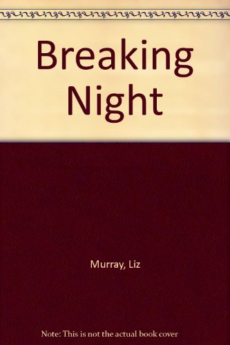 Breaking Night view 2