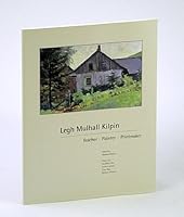 Legh Mulhall Kilpin : Teacher, Painter, Printmaker 0968367526 Book Cover
